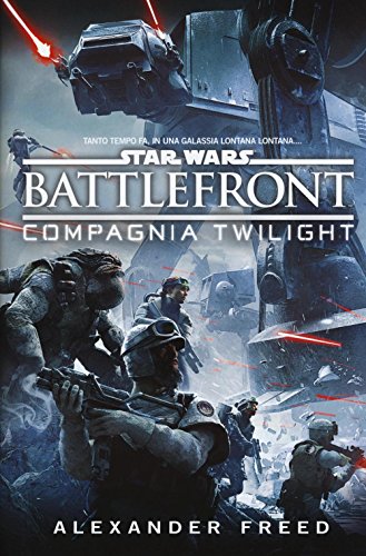 Battlefront. Compagnia Twilight. Star Wars