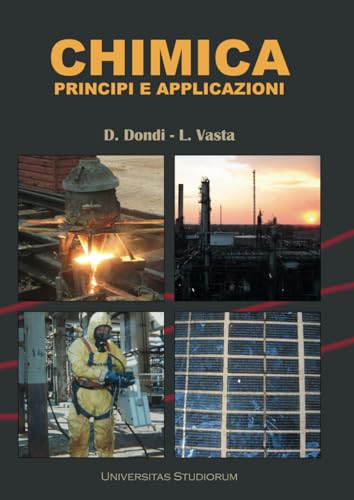 Chimica. Principi E Applicazioni