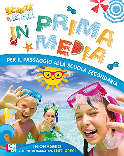 Vacanze Facili. In Prima Media