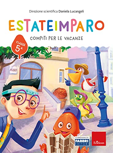 Estateimparo. Compiti Per Le Vacanze. Classe 5ª: Vol. 5