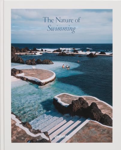 The Nature Of Swimming: Unique Bathing Locations And Swimming Experiences