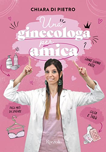 Una Ginecologa Per Amica