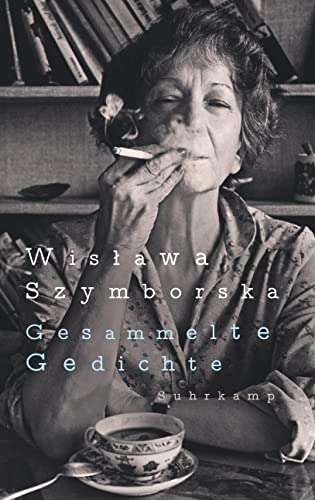 Gesammelte Gedichte: Geschenkausgabe Zum 100. Geburtstag Der Literaturnobelpreisträgerin: 5338