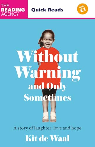 Without Warning And Only Sometimes: Quick Reads 2024