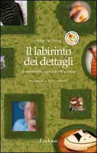Il Labirinto Dei Dettagli. Iperselettività Cognitiva Nell'Autismo