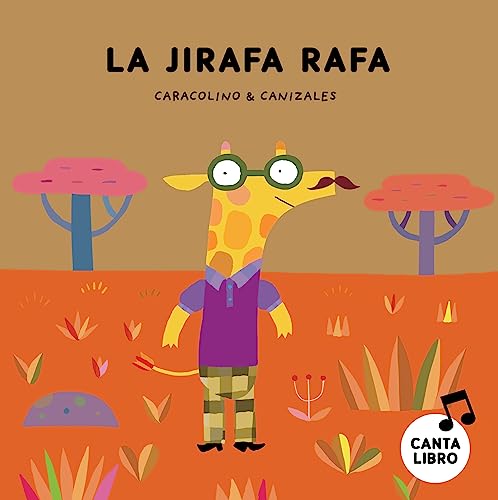 La Jirafa Rafa / The Giraffe Rafa