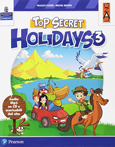 Top Secret Holidays. Per La Scuola Elementare. Con Espansione Online. Con Cd-Rom [Lingua Inglese]: Vol. 3