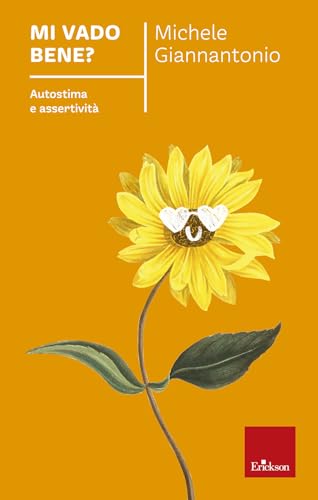Mi Vado Bene? Autostima E Assertività
