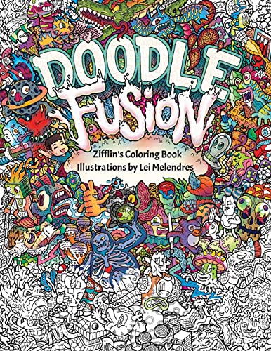 Doodle Fusion: Zifflin'S Coloring Book: Volume 2
