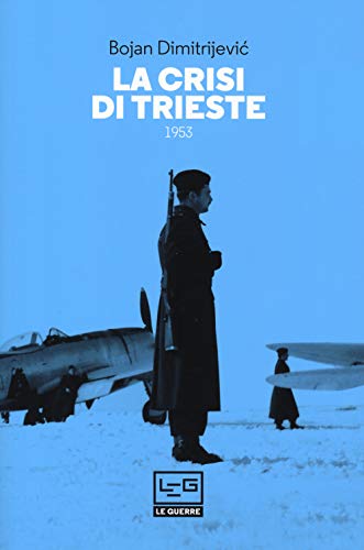 La Crisi Di Trieste 1953