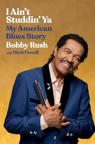 I Ain'T Studdin' Ya: My American Blues Story