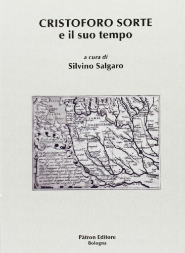 Cristoforo Sorte E Il Suo Tempo