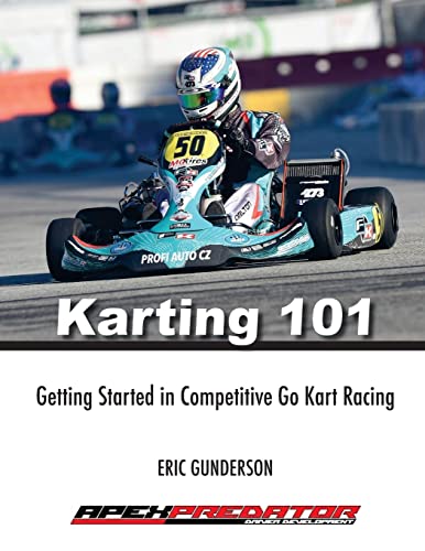 Karting 101: Getting Started In Competitive Go Kart Racing