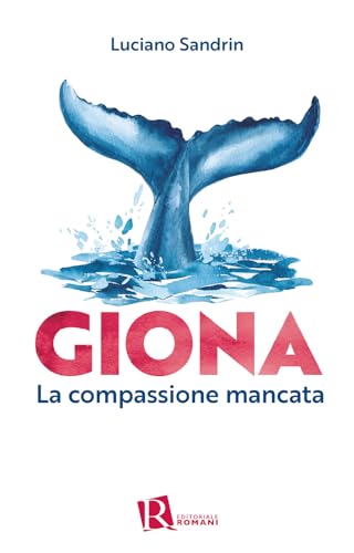 Giona. La Compassione Mancata
