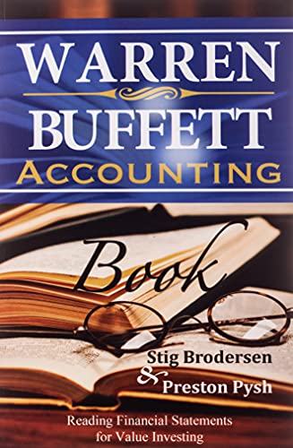 Warren Buffett Accounting Book: Reading Financial Statements For Value Investing