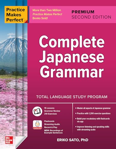 Practice Makes Perfect: Complete Japanese Grammar, Premium Second Edition