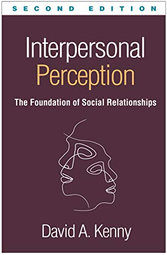 Interpersonal Perception, Second Edition: The Foundation Of Social Relationships