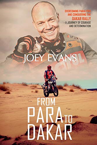 From Para To Dakar: Overcoming Paralysis And Conquering The Dakar Rally