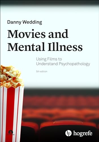Movies And Mental Illness: Using Films To Understand Psychopathology