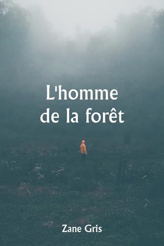 L'Homme De La Forêt