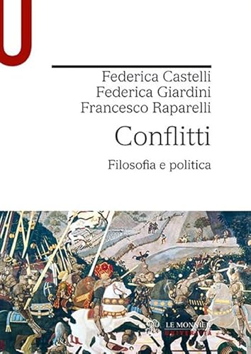 Conflitti. Filosofia E Politica