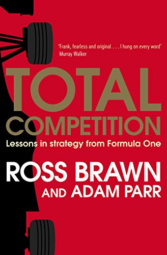 Total Competition: Lessons In Strategy From Formula One