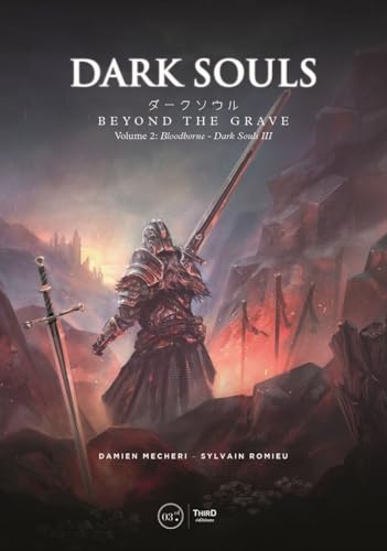 Dark Souls: Beyond The Grave: Bloodborne – Dark Souls Iii (2)