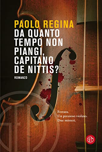 Da Quanto Tempo Non Piangi, Capitano De Nittis?