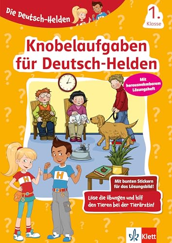 Die Deutsch-Helden Knobelaufgaben Für Deutsch-Helden 1. Klasse: Grundschule