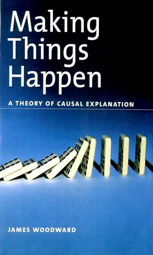 Making Things Happen Osps: A Theory Of Causal Explanation