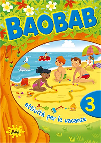 Boabab. Attività Per Le Vacanze. Per La 3ª Classe Elementare (Vol. 3)