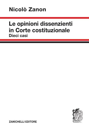 Le Opinioni Dissenzienti In Corte Costituzionale