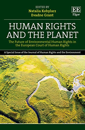 Human Rights And The Planet: The Future Of Environmental Human Rights In The European Court Of Human Rights