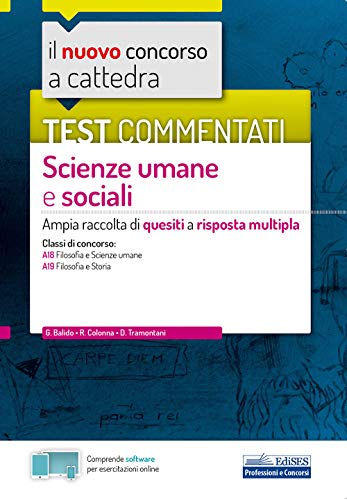Test Commentati Scienze Umane E Sociali: Ampia Raccolta Di Quesiti A Risposta Multipla
