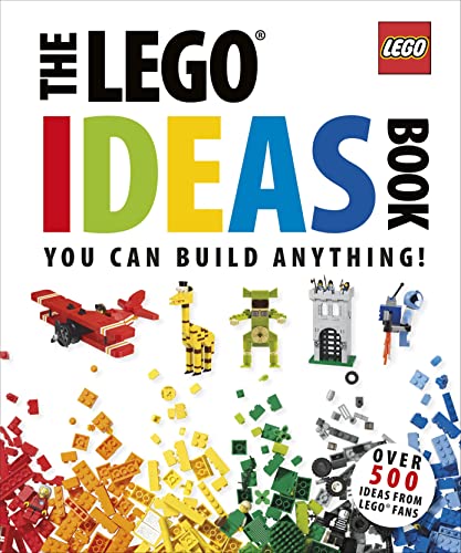 The Lego (R) Ideas Book: You Can Build Anything!