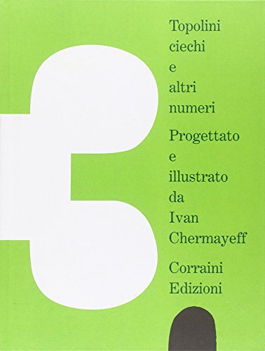 Topolini Ciechi E Altri Numeri. Ediz. Italiana E Inglese