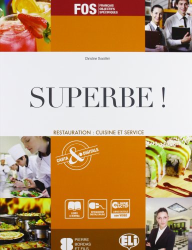 Superbe! Restauration: Cuisine Et Service. Per Gli Ist. Professionali Alberghieri. Con Cd-Rom. Con Espansione Online