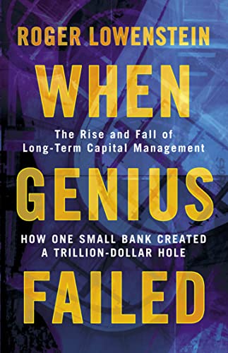 When Genius Failed: The Rise And Fall Of Long Term Capital Management [Lingua Inglese]