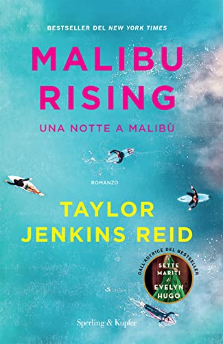 Malibu Rising. Una Notte A Malibù
