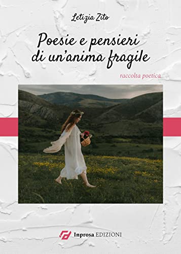 Poesie E Pensieri Di Un'Anima Fragile