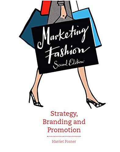 Marketing Fashion: Strategy, Branding And Promotion
