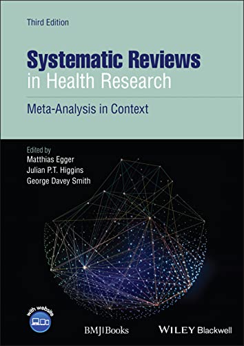 Systematic Reviews In Health Research: Meta-Analysis In Context