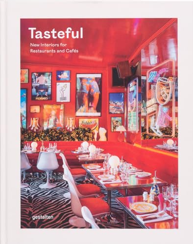 Tasteful: New Interiors For Restaurants And Cafés