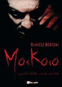Maskara. Quando Il Killer Uccide Con Stile