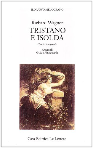 Tristano E Isolda. Testo Originale A Fronte