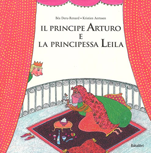 Il Principe Arturo E La Principessa Leila