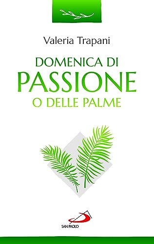 Domenica Di Passione O Delle Palme