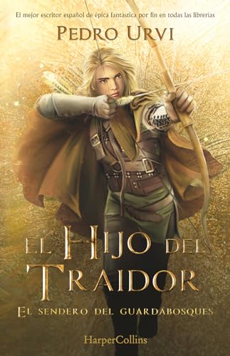 El Hijo Del Traidor/ The Traitor'S Son: El Sendero Del Guardabosques, Libro 1 (Path Of The Ranger, Book 1)