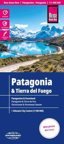 Patagonia & Tierra Del Fuego (2022): (World Mapping Project) (Patagonia & Tierra Del Fuego (1:1,400,000)): Reiß- Und Wasserfest (World Mapping Project