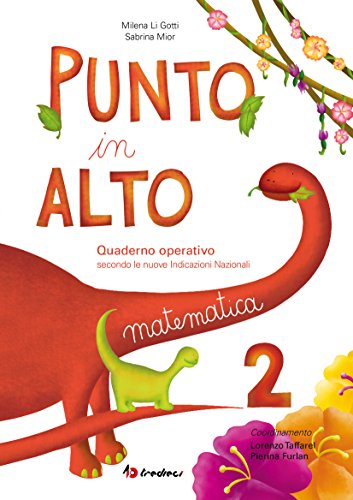 Punto In Alto. Matematica. Per La Scuola Elementare (Vol. 2)